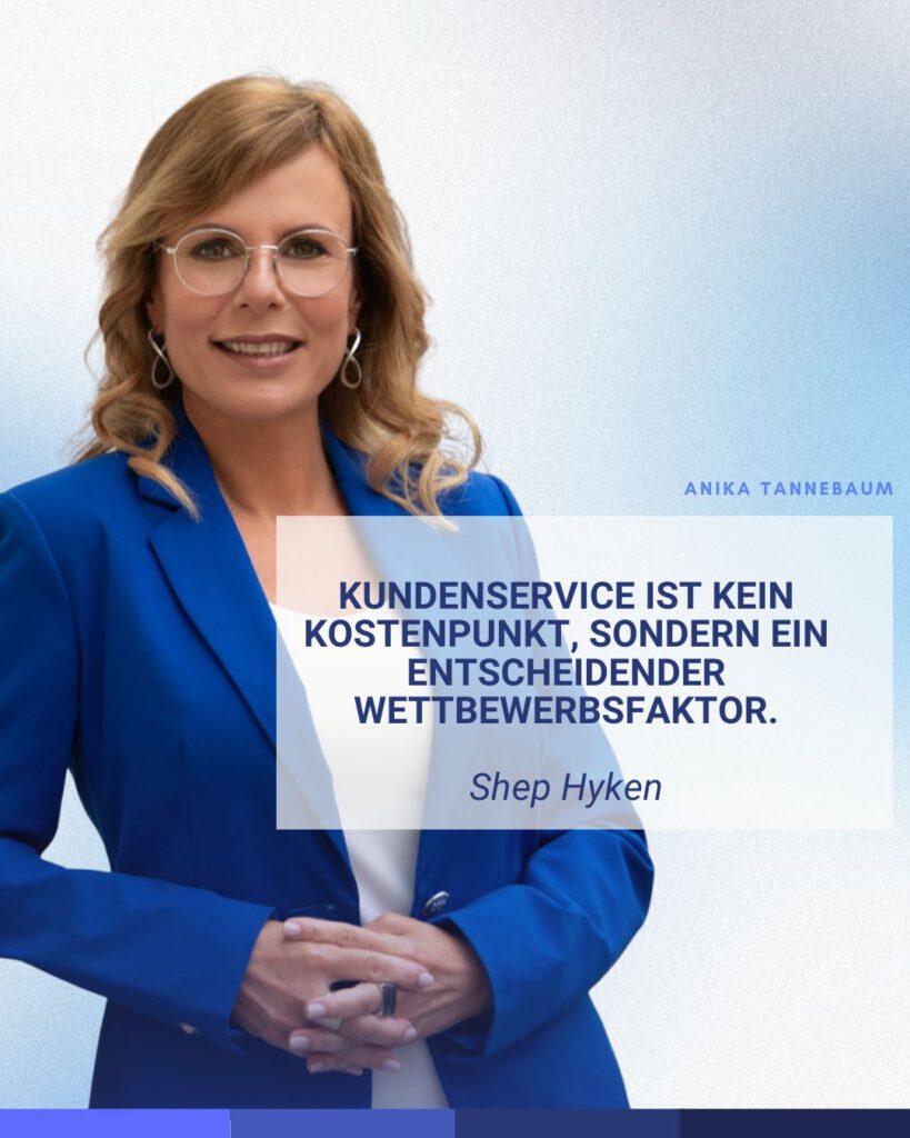 Anika Tannebaum – Europas No. 1 Service Expertin und Keynote Speakerin für Customer Service, CX & Leadership erwähnt die Wichtigkeit von Kundenservice als Wettbewerbsvorteil.