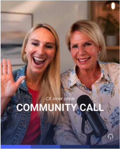 Latané Conant winkt lachend in die Kamera neben Anika Tannebaum, die mit Brille vor einem Mikrofon sitzt, darunter der Text "CX Inner Circle – Community Call"